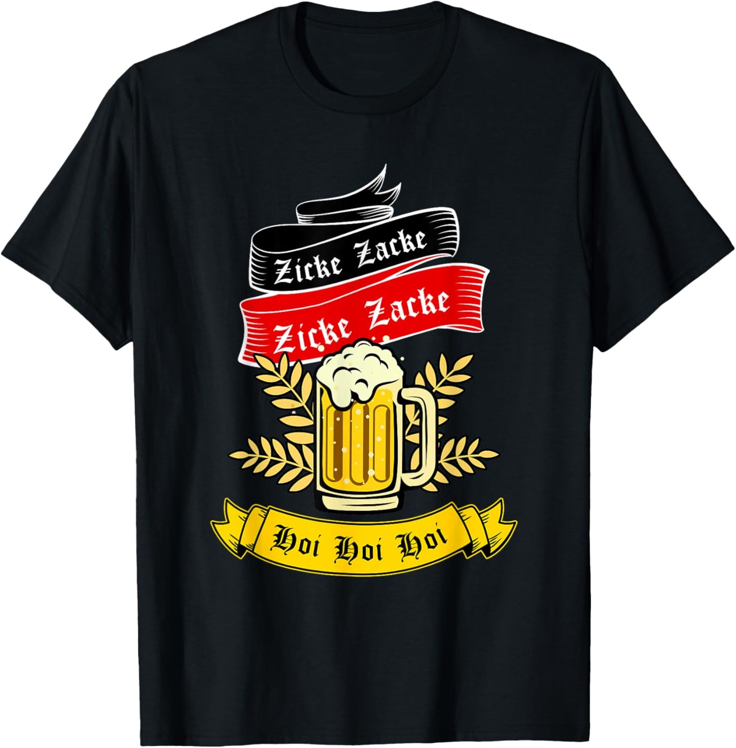 Zicke Zacke Hoi - Funny Germany Flag Oktoberfest German T-Shirt - T-Shirt | Black