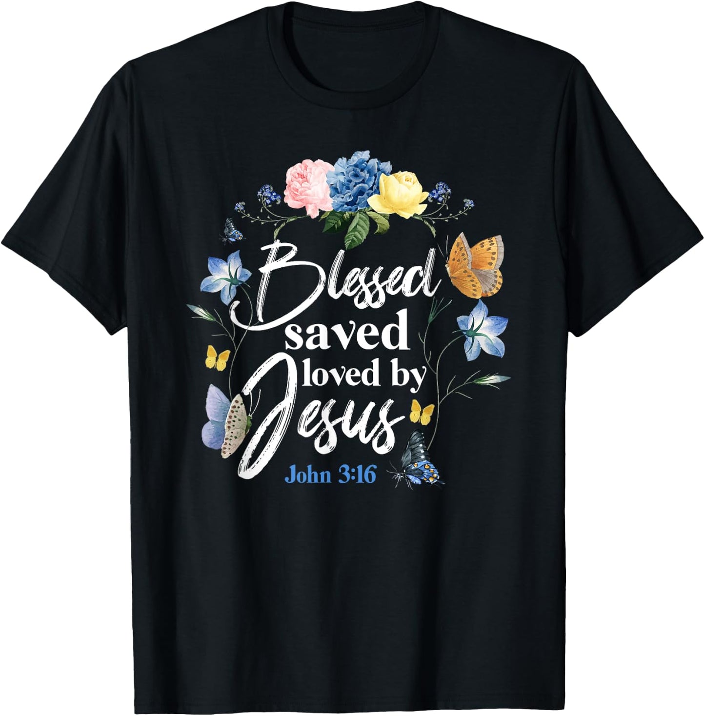 Christian Bible Verse Quote Butterfly Rose Flower John 3:16 T-Shirt - T-Shirt | Black