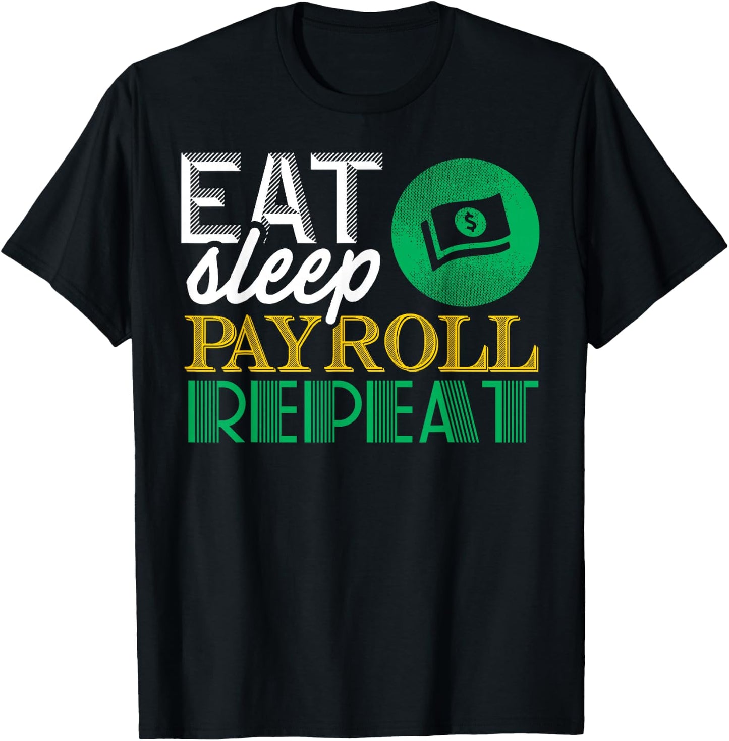 Payroll Math Accountant CPA Bookkeeper Funny Gift T Shirt T-Shirt - T-Shirt | Black