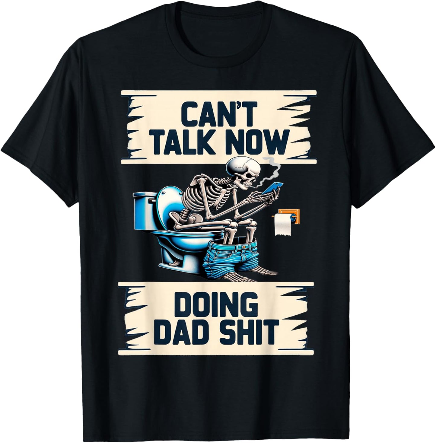 Doing Dad Shit Dad Joke Skeleton Dad Funny Fathers Day T-Shirt - T-Shirt | Black