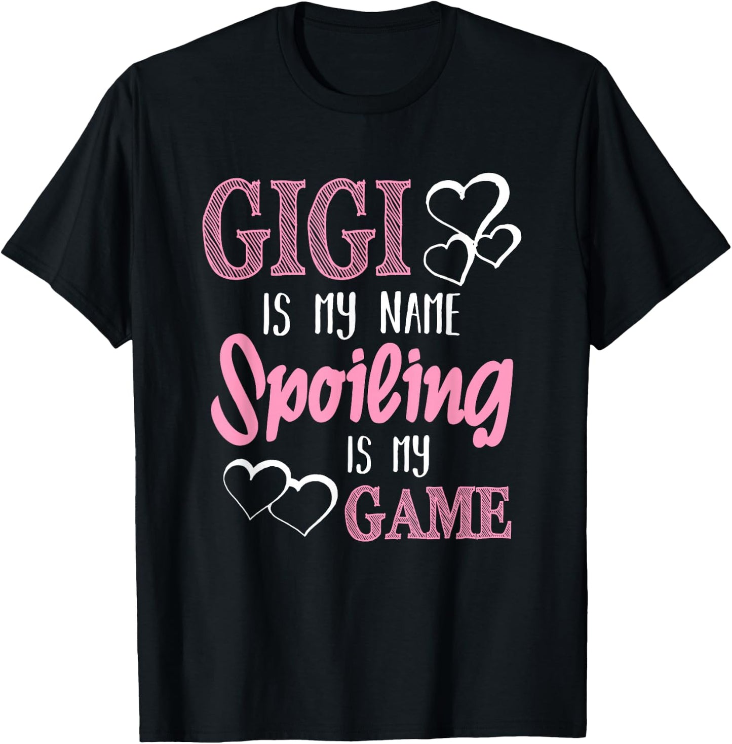 GiGi Is My Name Spoiling Is My Game Grandmother T-Shirt - T-Shirt | Black