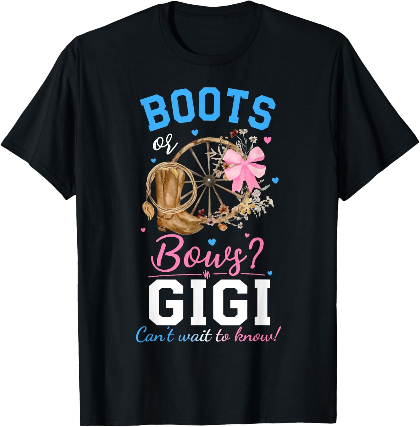 Boots or Bows Gender Reveal Party Announcement Gigi Grandma T-Shirt - T-Shirt | Black