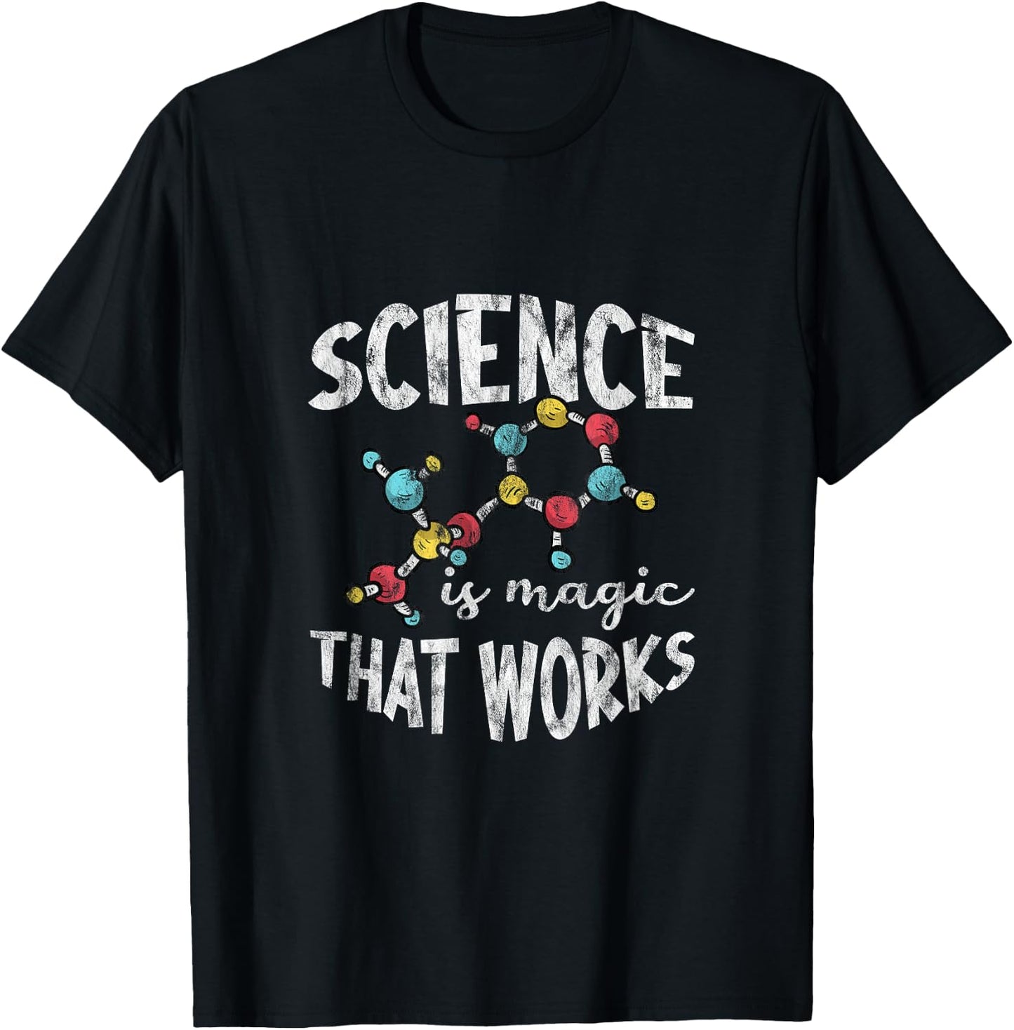 Science Is Magic That Works T-Shirt - T-Shirt | Black
