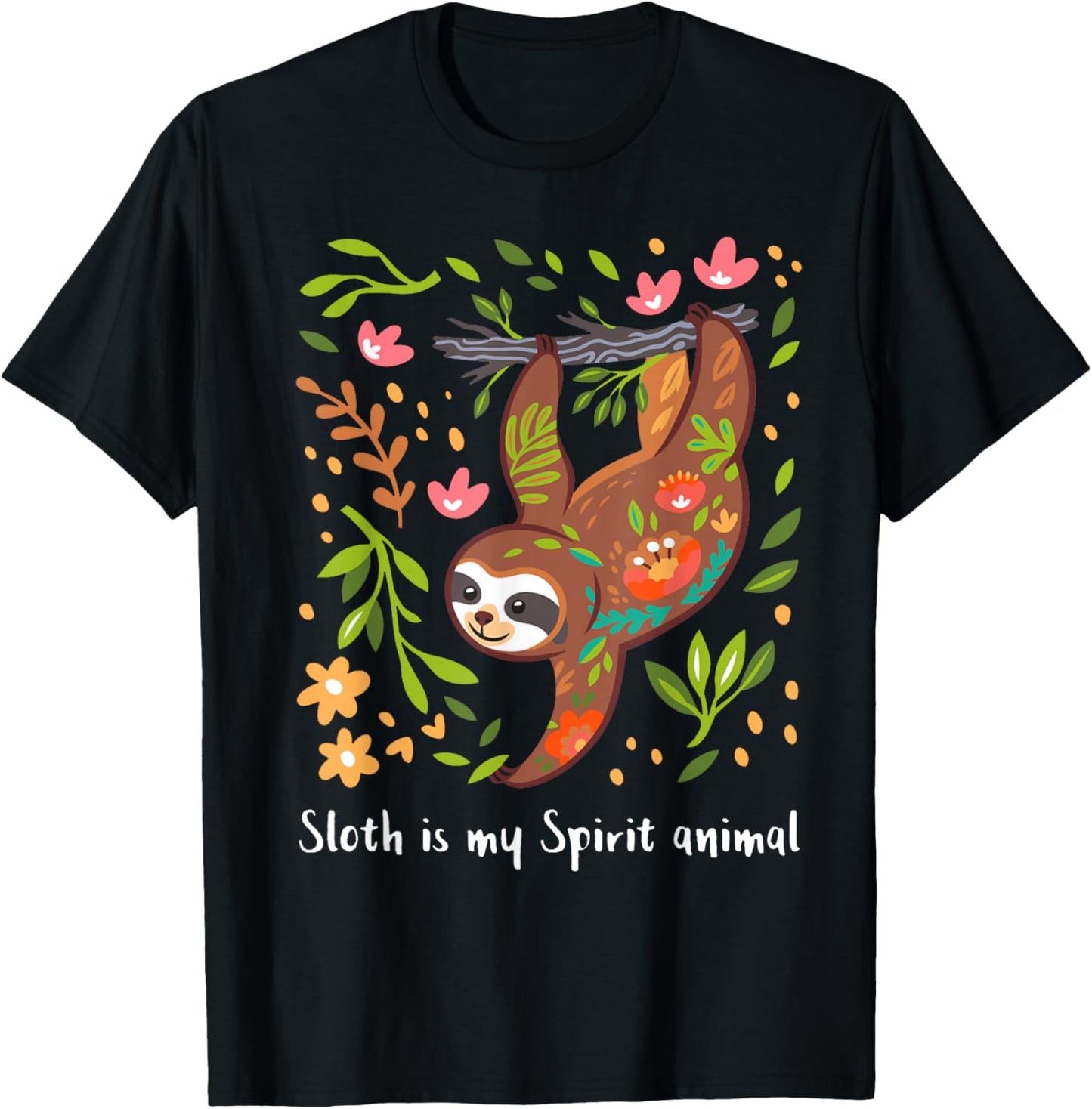 Sloth is my Spirit animal T-Shirt - T-Shirt | Black
