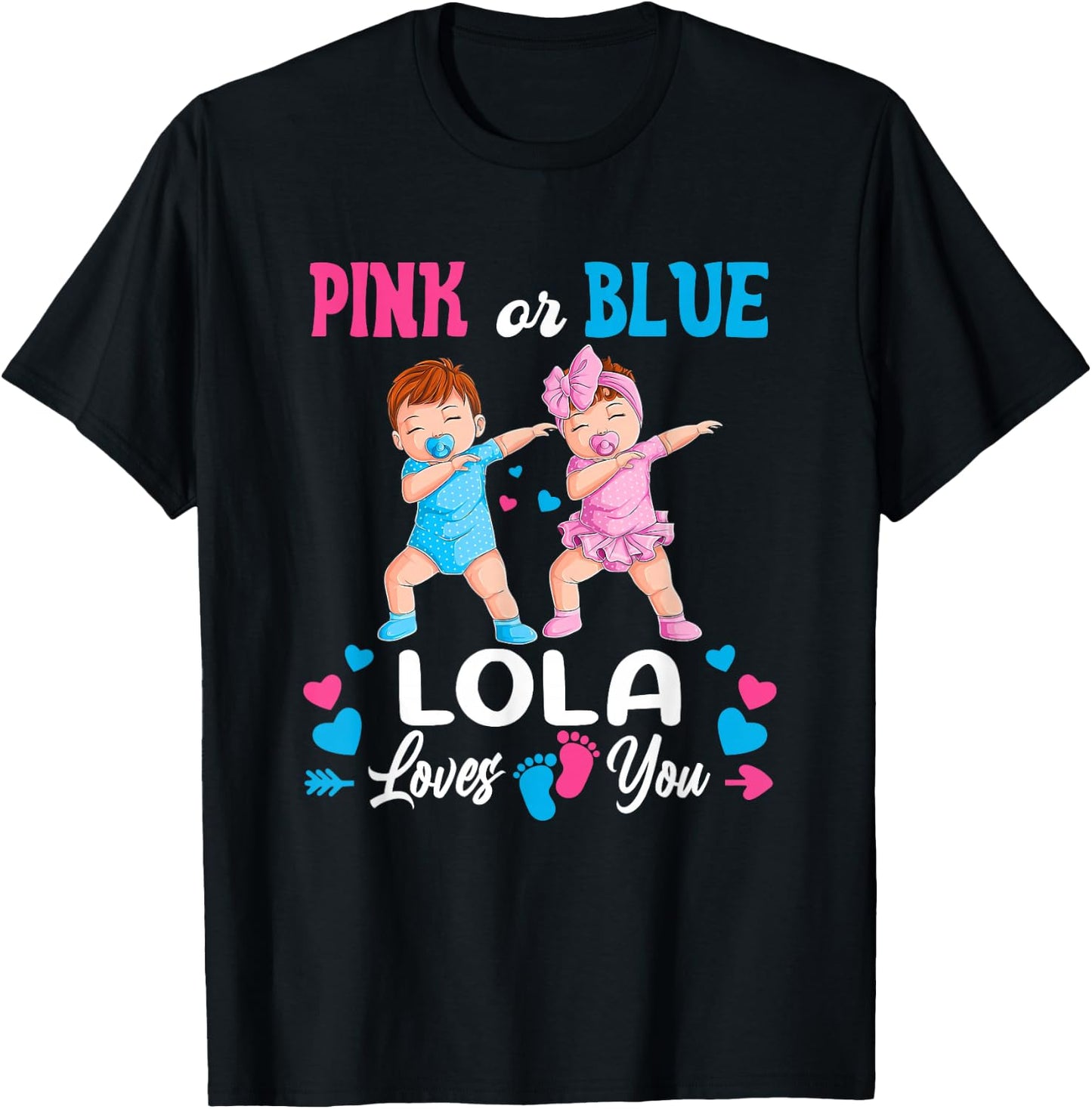 Pink Or Blue Lola Loves You Baby Gender Reveal Party T-Shirt - T-Shirt | Black