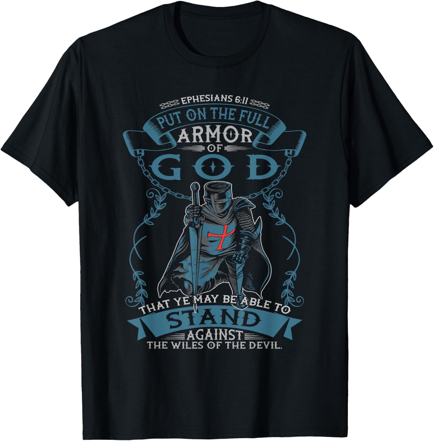 Ephesians Full Armor of God Christian Bible Verse Religious T-Shirt - T-Shirt | Black