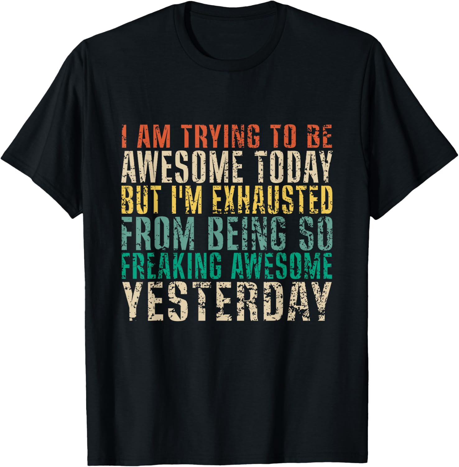 I Am Trying To Be Awesome Today But I'm Funny Vintage T-Shirt - T-Shirt | Black