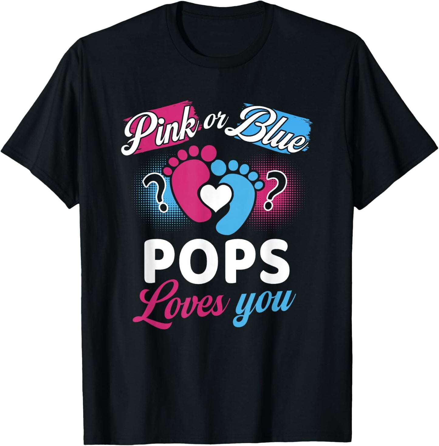 Pink Or Blue Pops Loves You Baby Gender Reveal Party T-Shirt - T-Shirt | Black