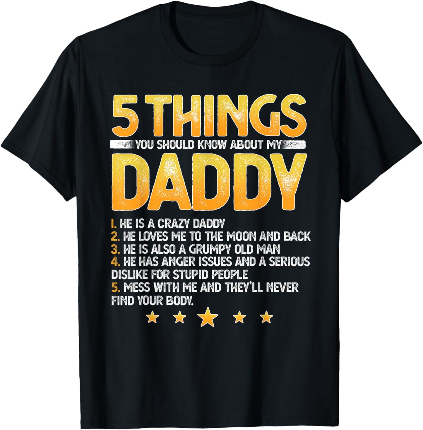 Funny 5 Things You Should Know About My Daddy Father's Day T-Shirt - T-Shirt | Black