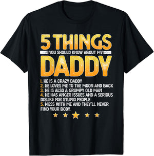 Funny 5 Things You Should Know About My Daddy Father's Day T-Shirt - T-Shirt | Black