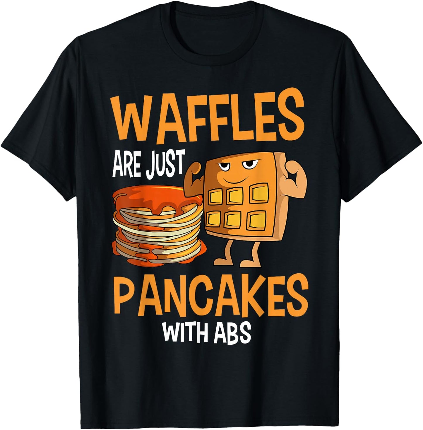 Pancakes Waffles Abs Breakfast Flapjack Hotcake Food T-Shirt - T-Shirt | Black