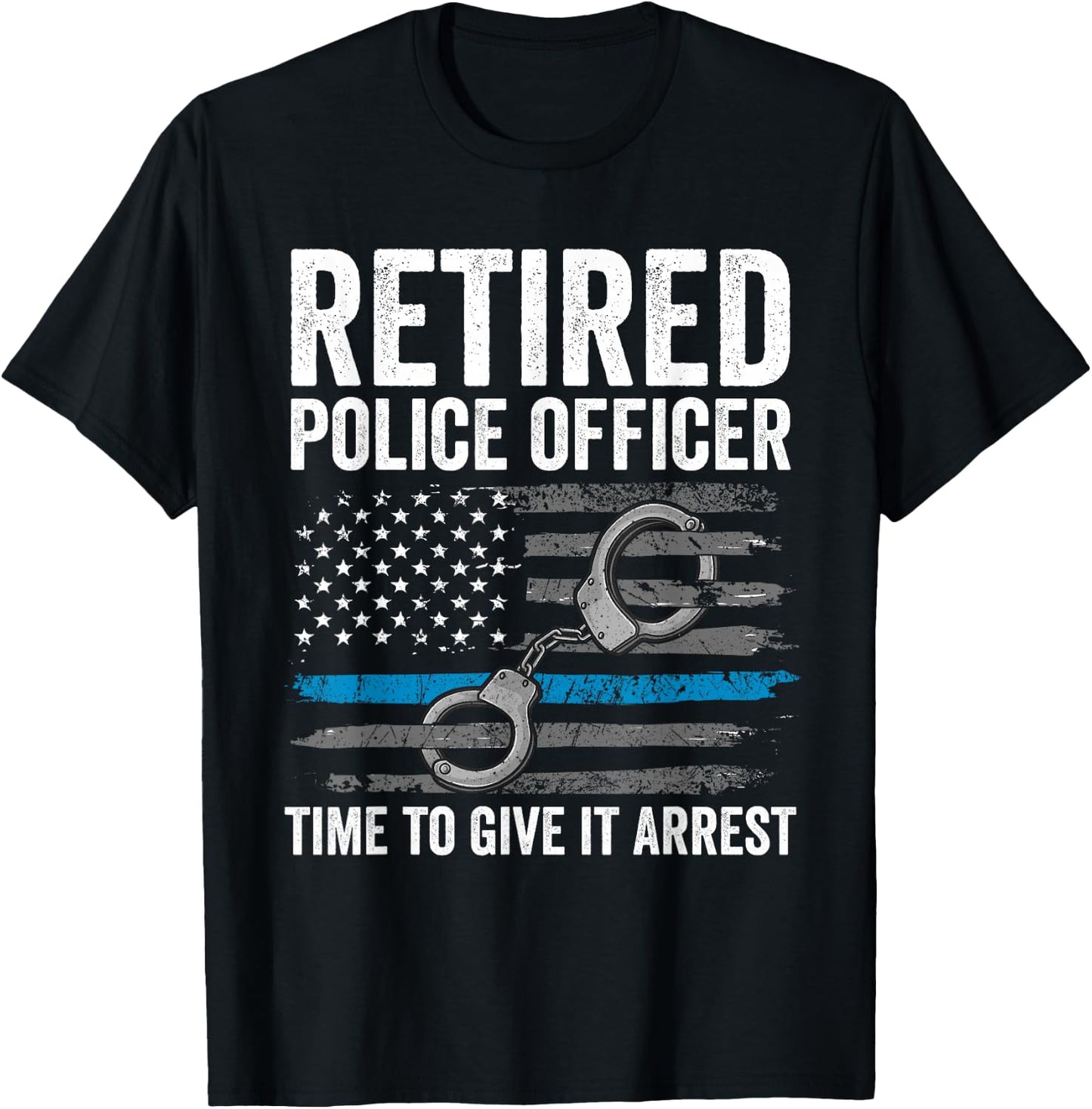 Retired Police Officer Shirt Blue Thin Line Flag Retirement T-Shirt - T-Shirt | Black