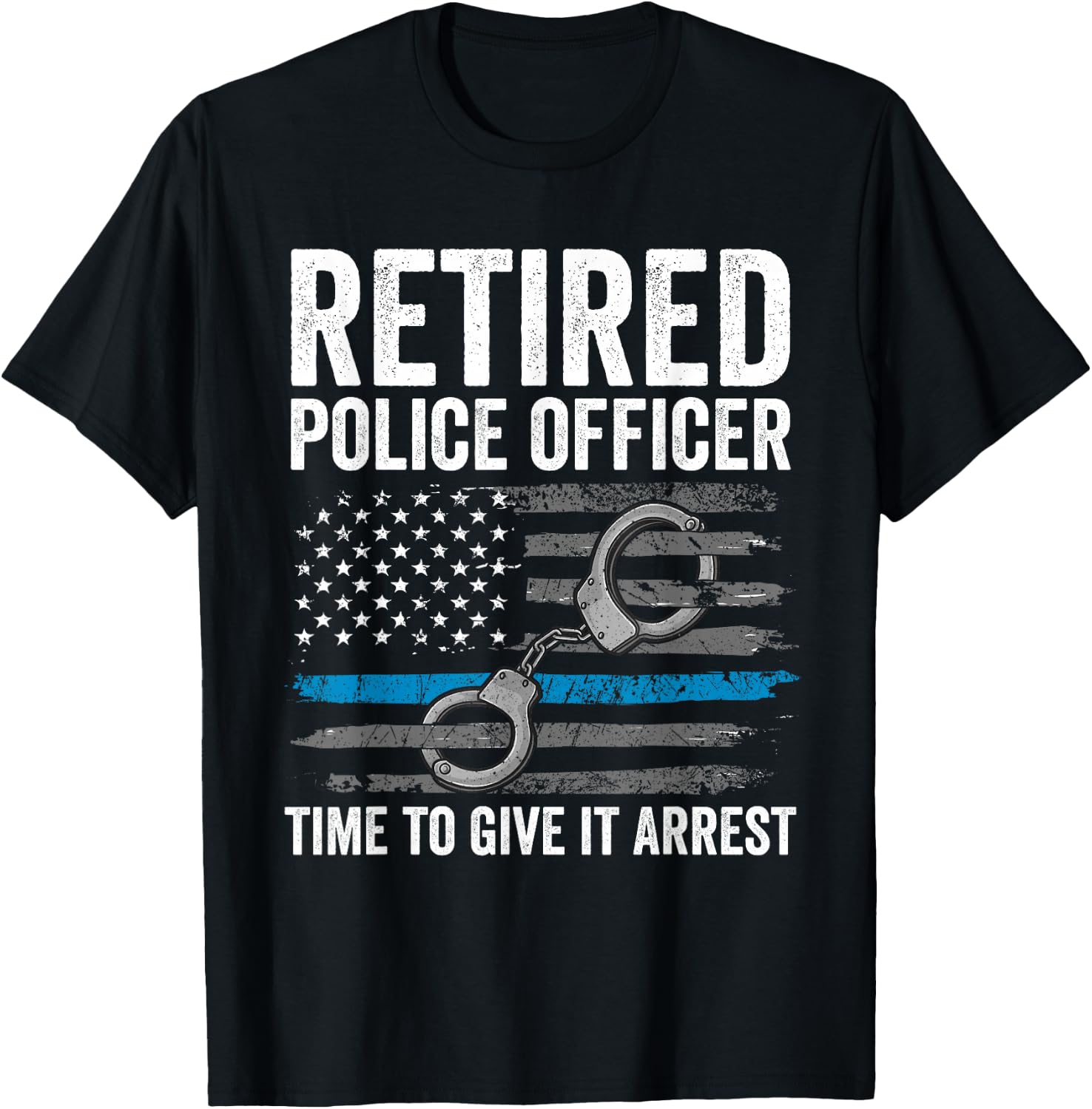 Retired Police Officer Shirt Blue Thin Line Flag Retirement T-Shirt - T-Shirt | Black