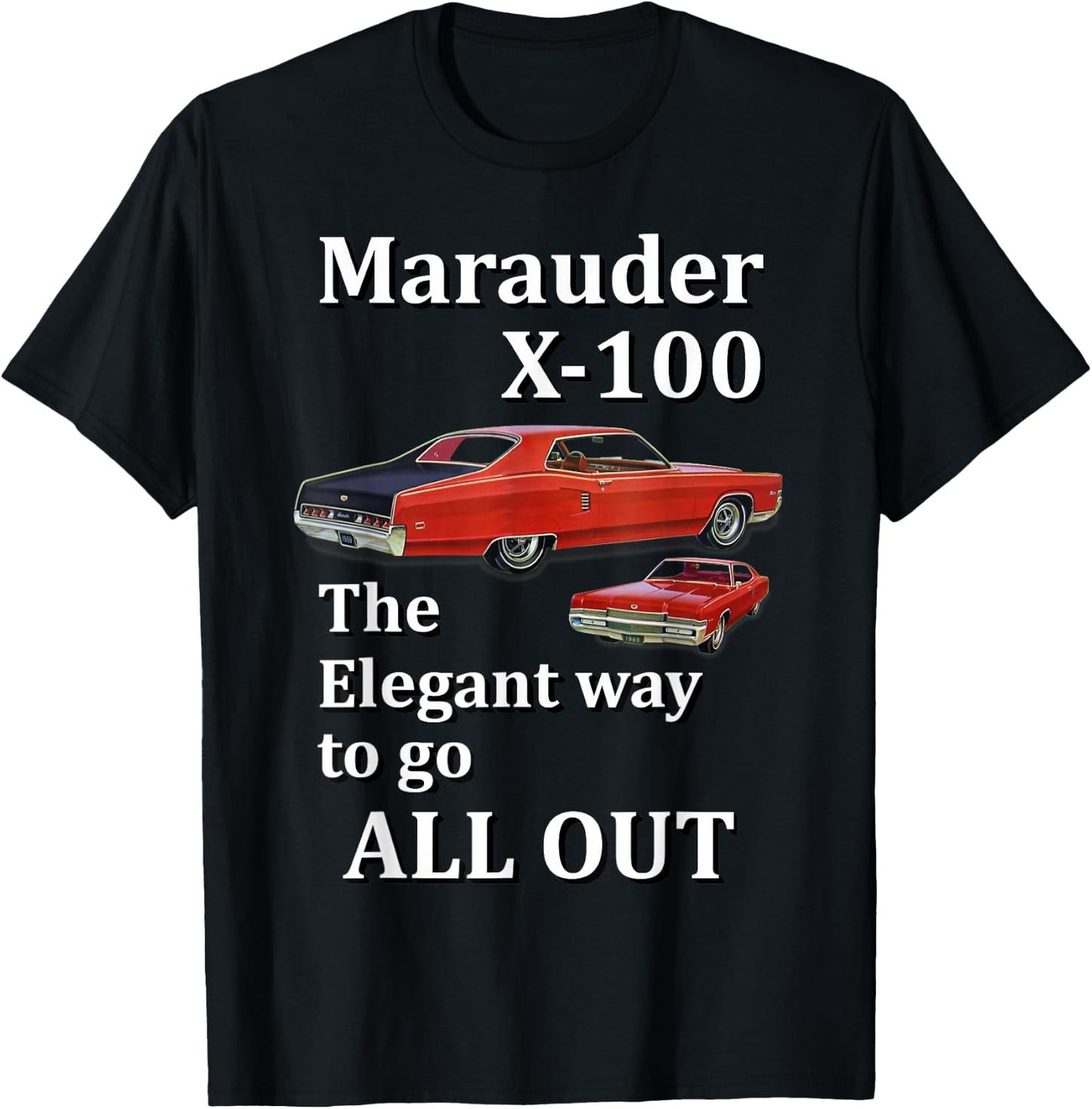 Mercury Marauader X100 Luxury High Performance Muscle Car T-Shirt - T-Shirt | Black