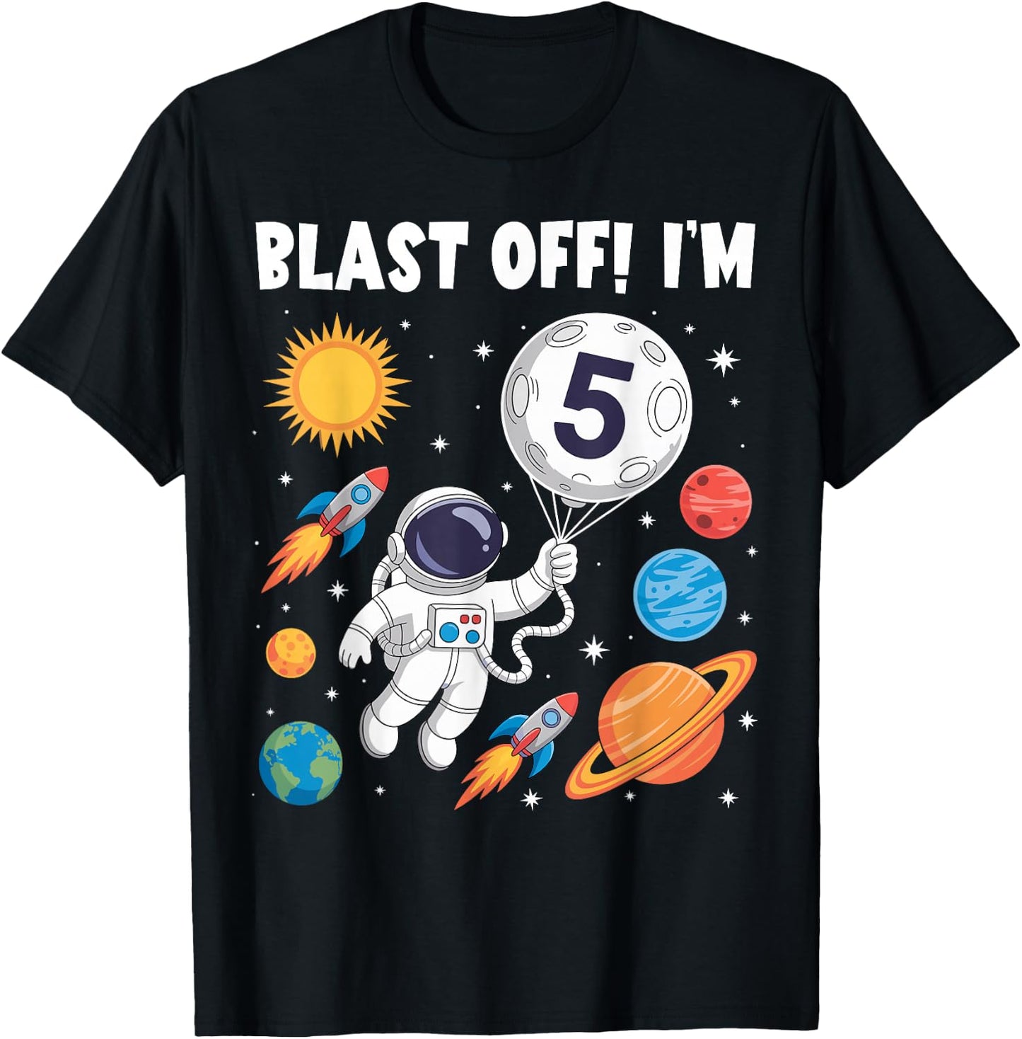 Blast Off I'm 5 Years Old 5th Birthday Spaceship Astronaut T-Shirt - T-Shirt | Black