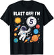 Blast Off I'm 5 Years Old 5th Birthday Spaceship Astronaut T-Shirt - T-Shirt | Black