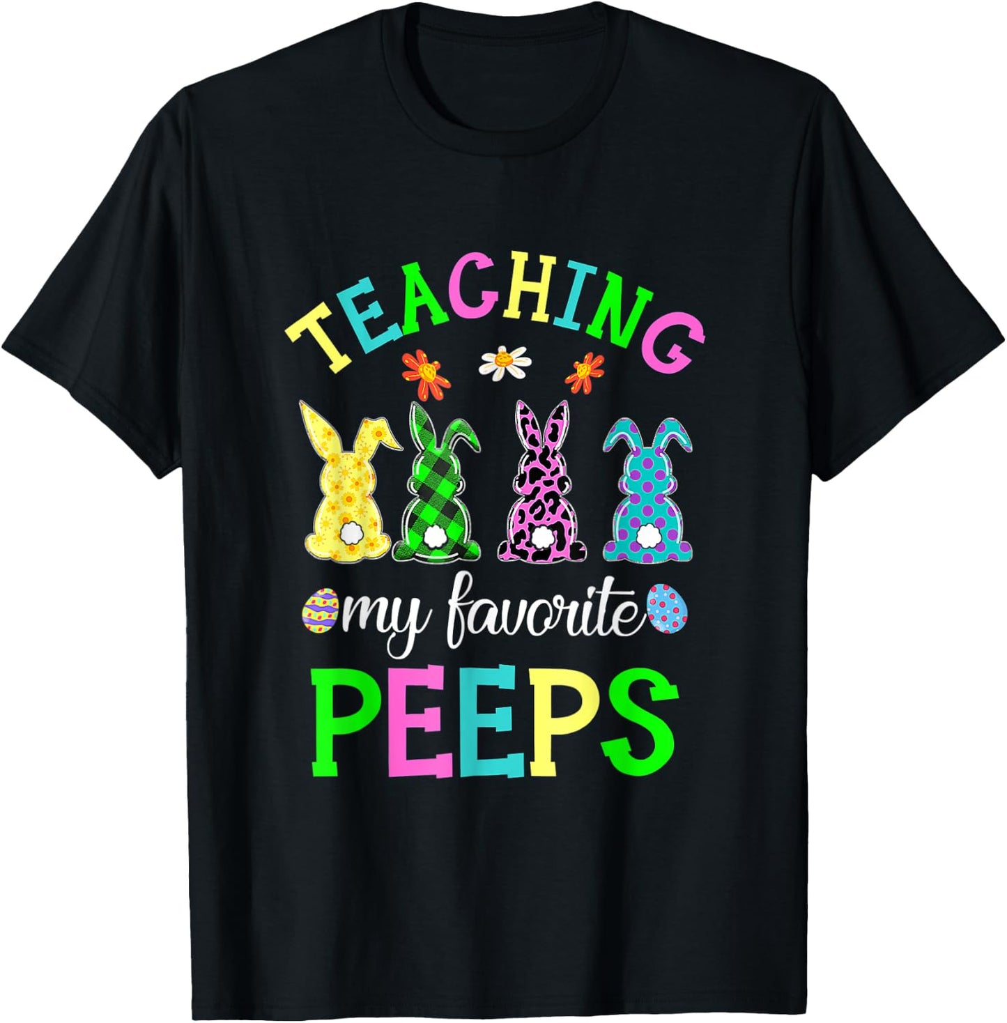 Teaching My Favorite Peeps Easter Day Funny Teacher T-Shirt - T-Shirt | Black