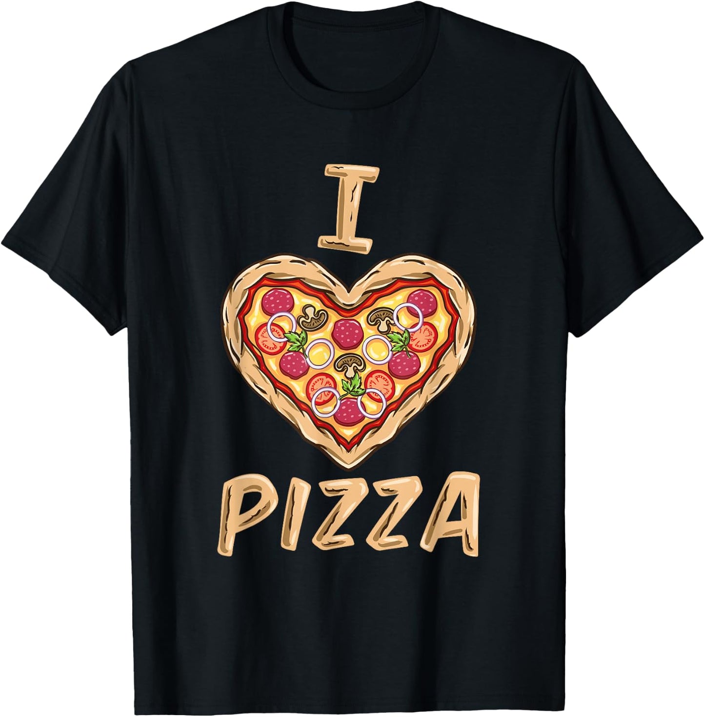 I Love Pizza for Pizza Lover T-Shirt - T-Shirt | Black