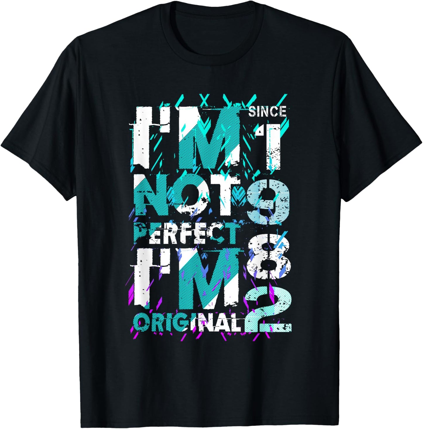 I'm not perfect, I'm original! 1982 T-Shirt - T-Shirt | Black