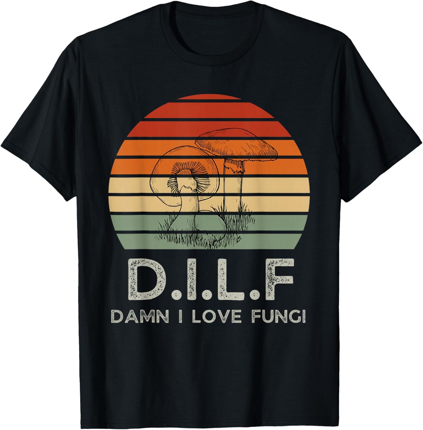 Retro Sun DILF Damn I Love Fungi Mushrooms Mushroom Lover T-Shirt - T-Shirt | Black