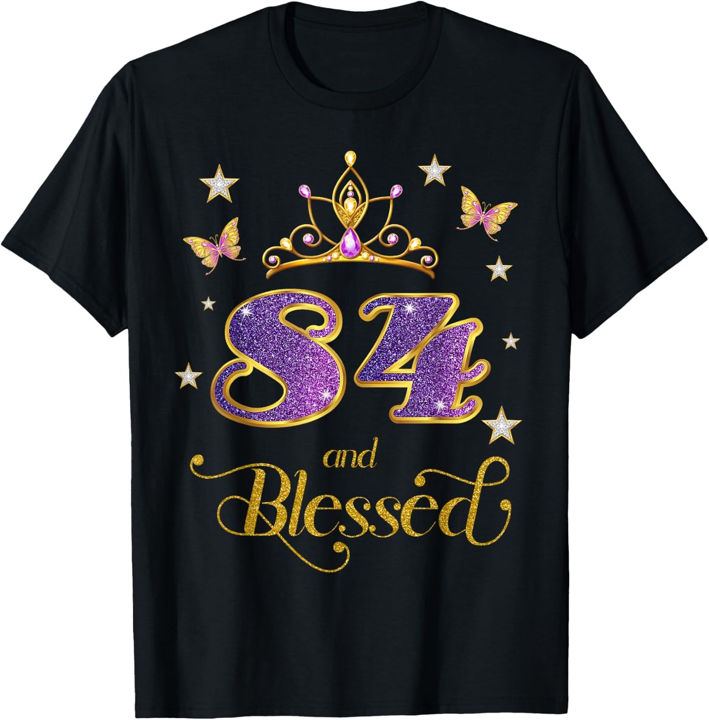 84 and Blessed 84 Years Old Birthday 84th Birthday T-Shirt - T-Shirt | Black
