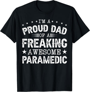 I'm a Proud Dad of Paramedic - EMT Paramedics T-Shirt - T-Shirt | Black