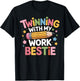 Twinning With My Work Bestie T-Shirt - T-Shirt | Black