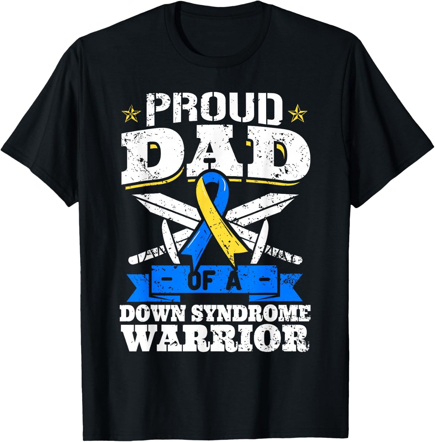 Proud Dad Of A Down Syndrome Warrior Down's Trisomy 21 Dad T-Shirt - T-Shirt | Black