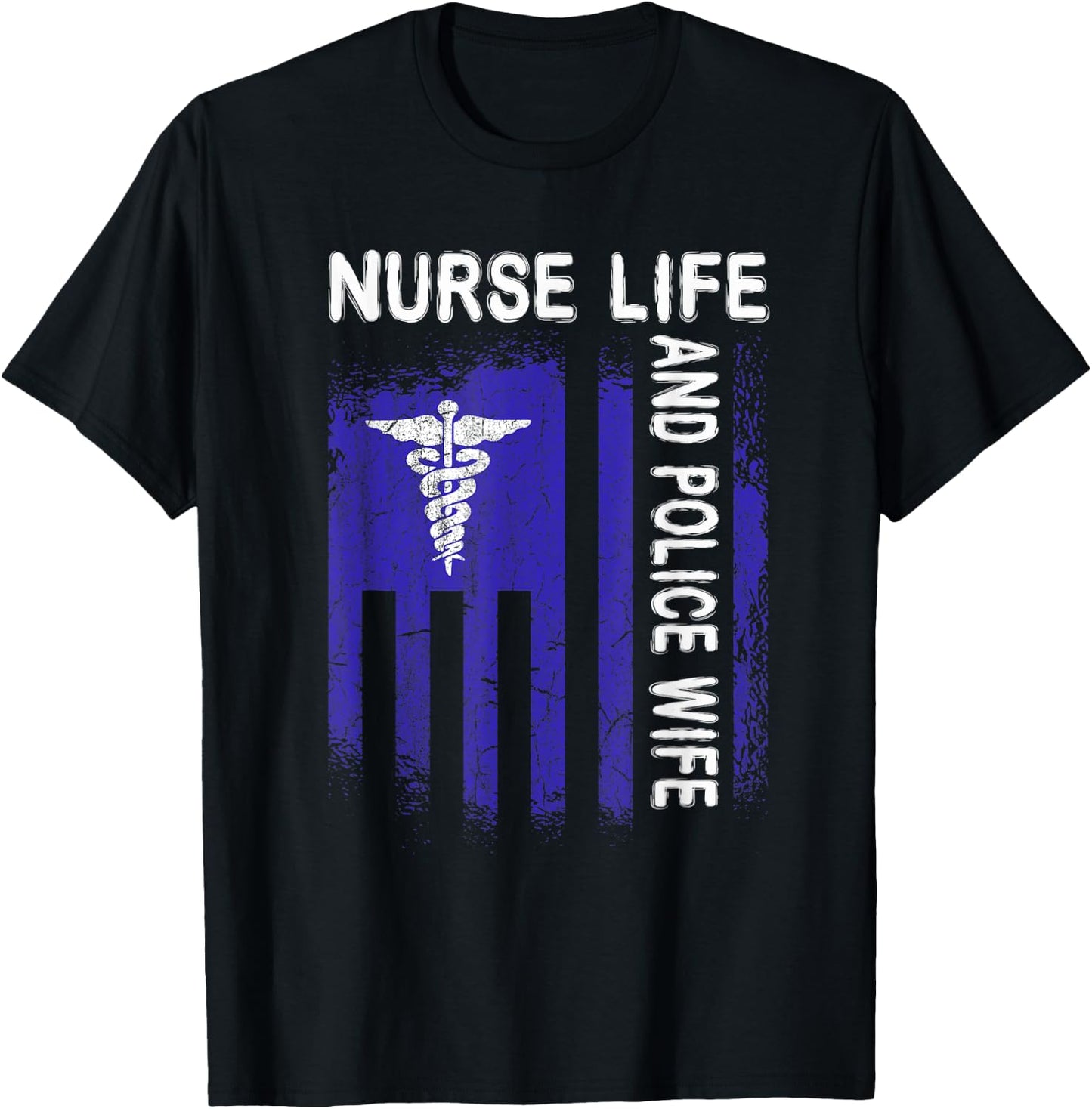 Nurse Life And Police Wife Flag American For Nurse & Police T-Shirt - T-Shirt | Black