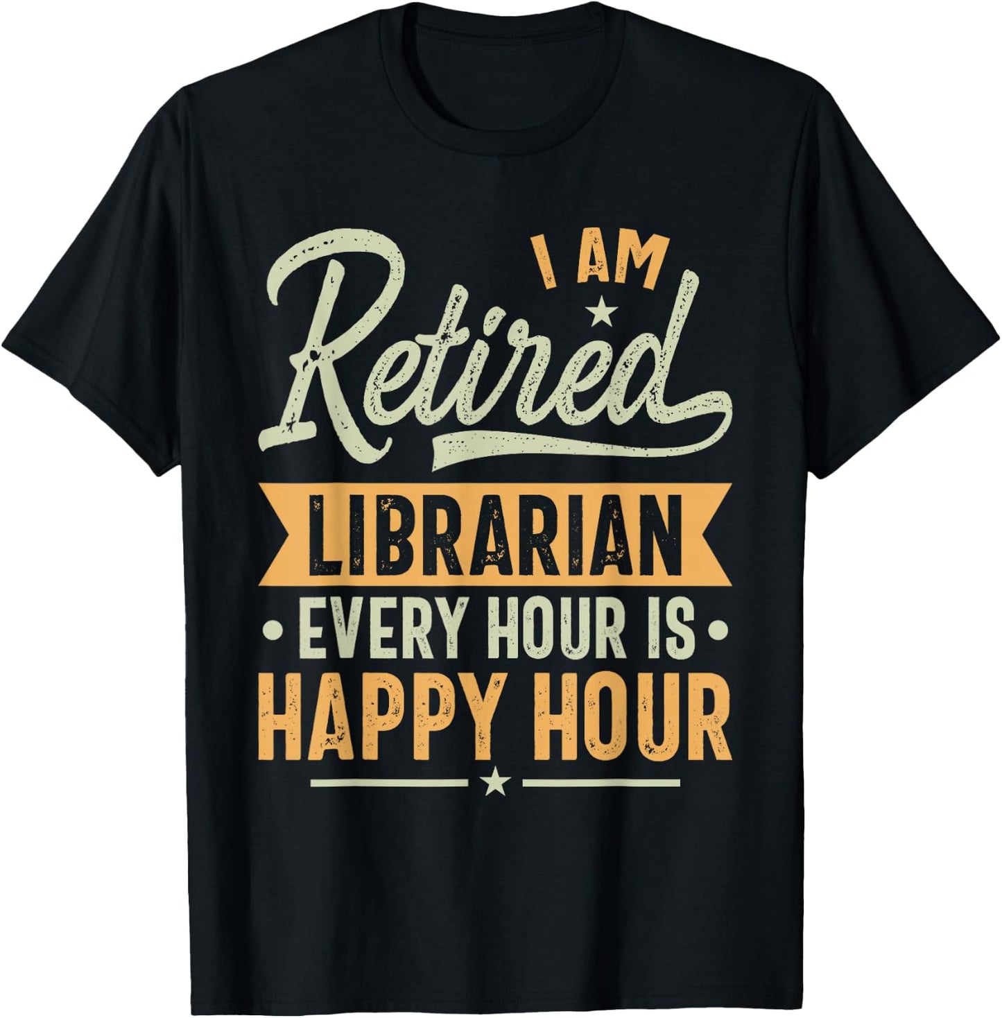 Retired Librarian Gift Ideas - Librarian Retired Gifts T-Shirt - T-Shirt | Black