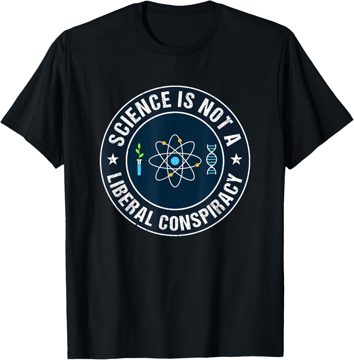 Science is not a Liberal Conspiracy Progressives T-Shirt - T-Shirt | Black