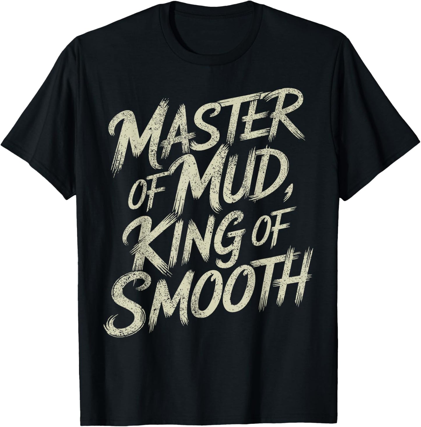 Drywaller I Master Of Mud I Drywall Finisher T-Shirt - T-Shirt | Black