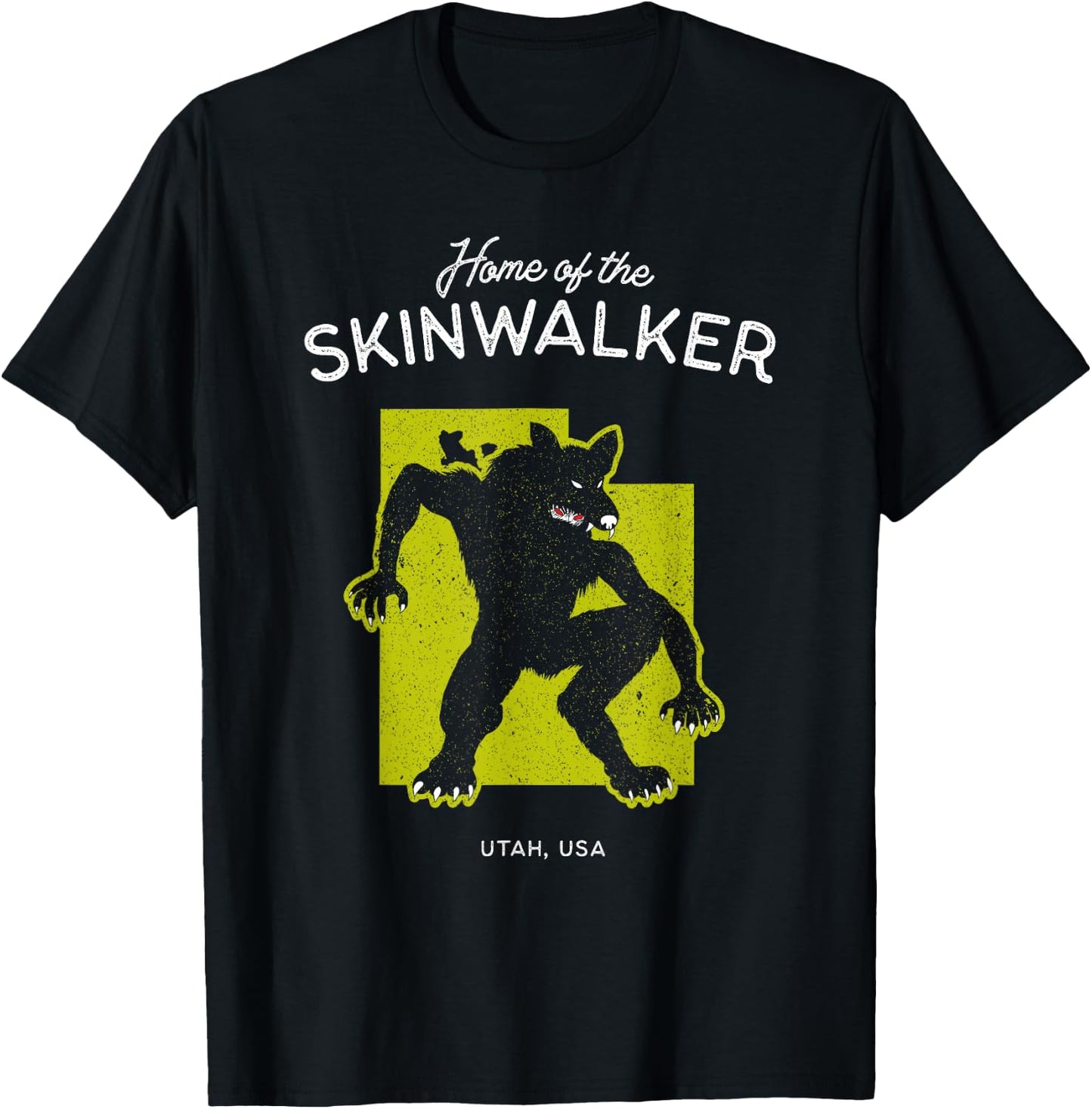 Home of the Skinwalker - Utah, USA Cryptid T-Shirt - T-Shirt | Black