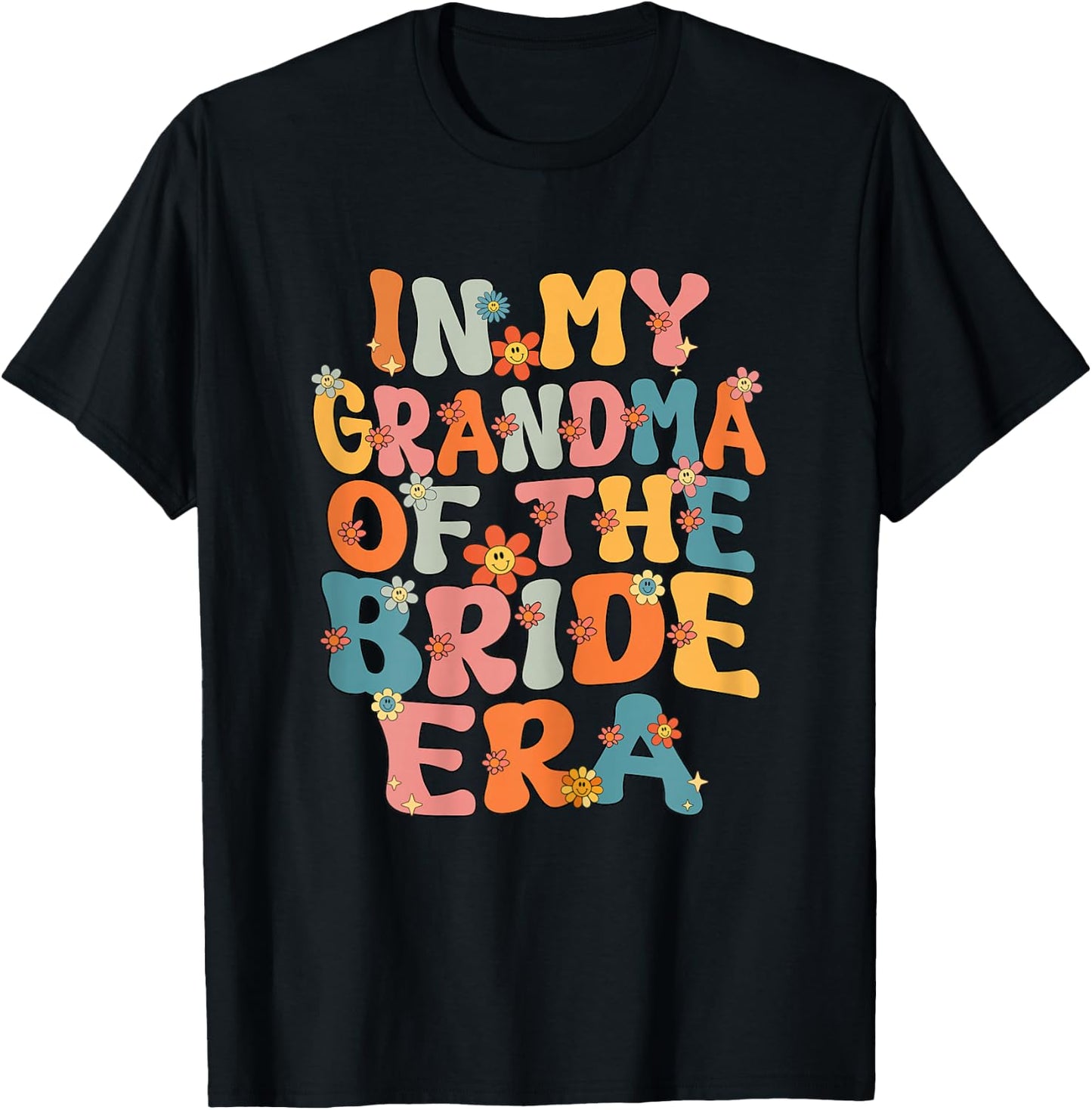 In My Grandma Of The Bride Era Cute Grandmother Of The Bride T-Shirt - T-Shirt | Black