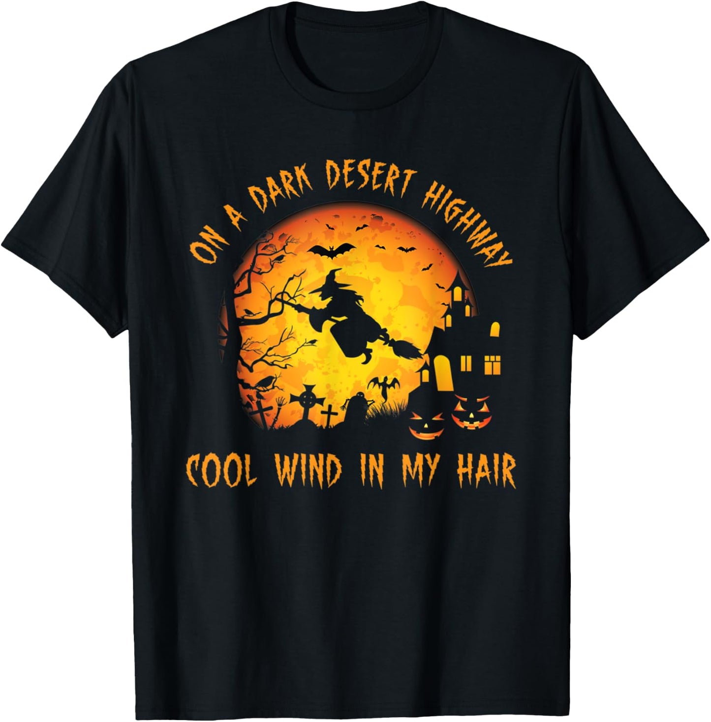 On A Dark Desert Highway-Cool Wind In My Hair Witch T-Shirt - T-Shirt | Black