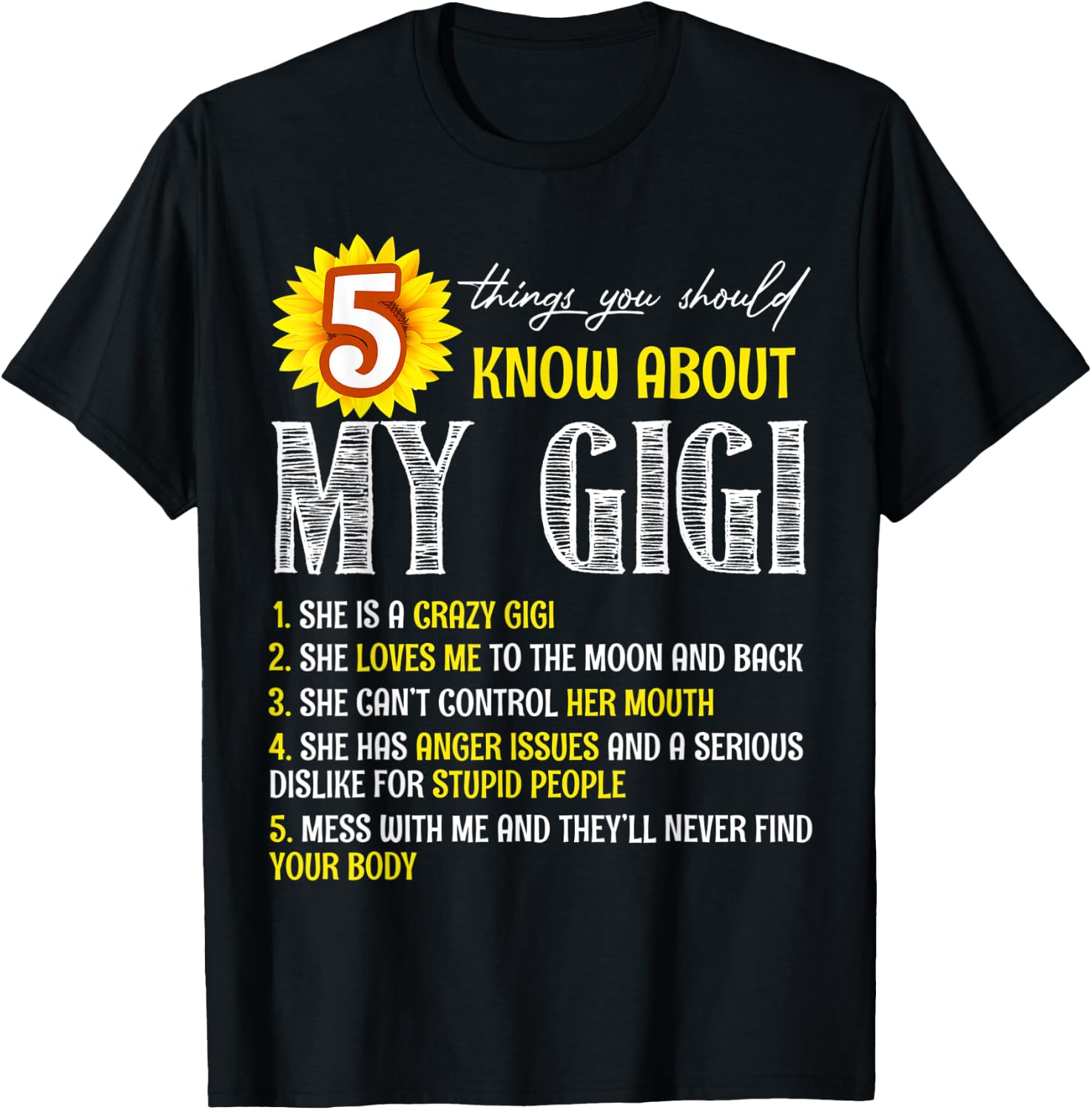 5 Things You Should Know About My Gigi Sunflower T-Shirt - T-Shirt | Black