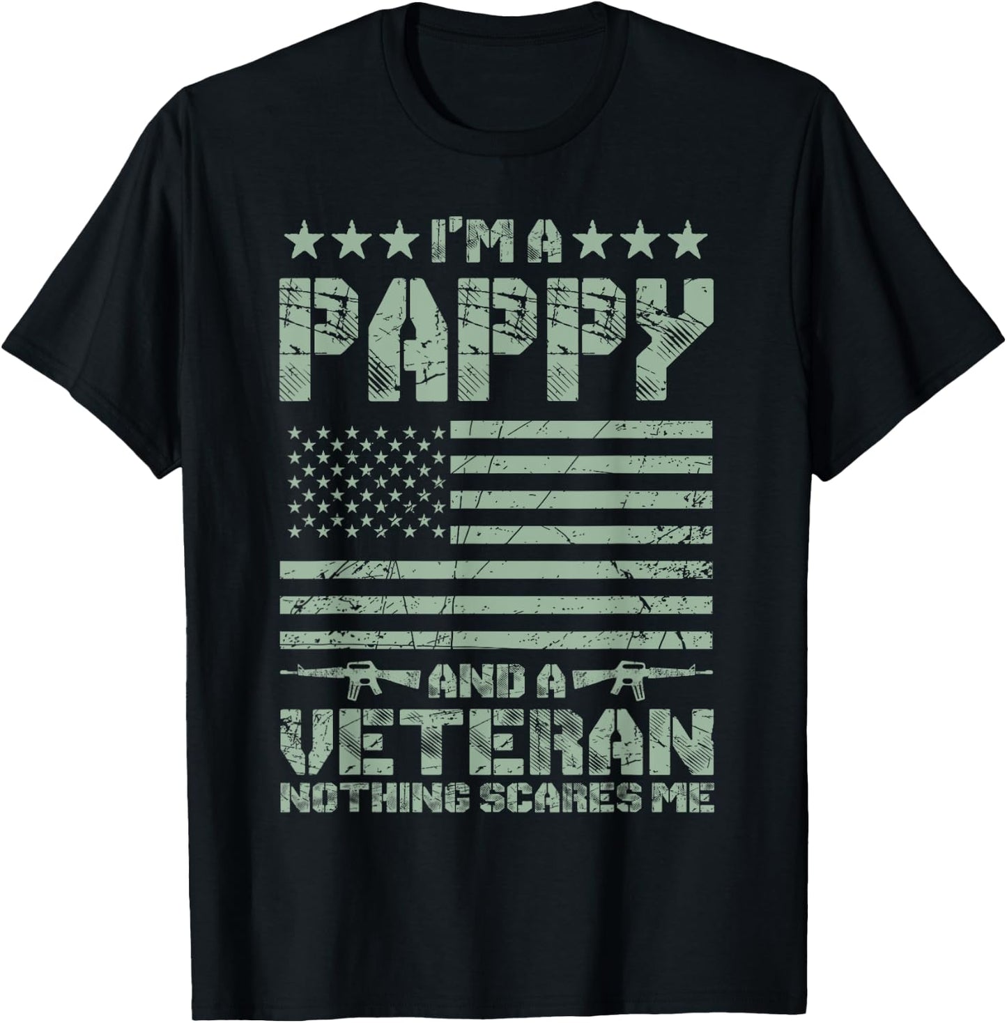 I'm a Pappy and a Veteran Nothing Scares Me Proud US Army T-Shirt - T-Shirt | Black