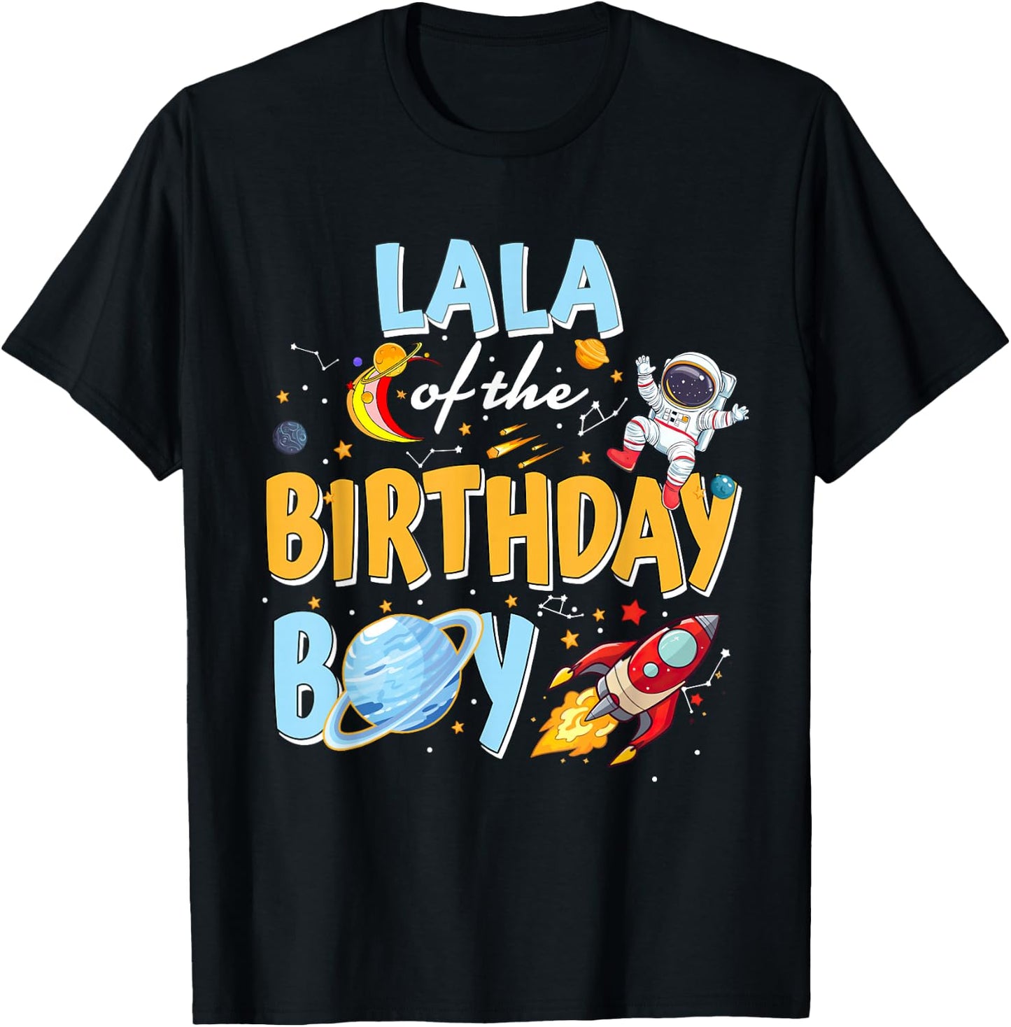 Lala Of The Birthday Boy Astronaut Family Space Planets T-Shirt - T-Shirt | Black