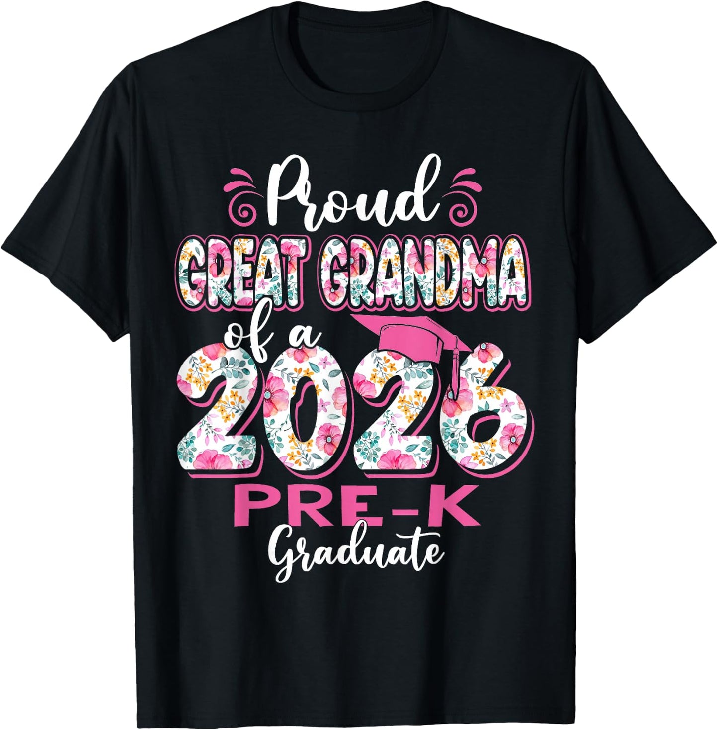 Proud Great Grandma of 2026 Pre-K Graduate Mothers Day Grad T-Shirt - T-Shirt | Black