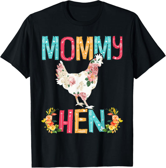 Happy Mother's Day Proud Mommy Floral Chicken Hen Lover T-Shirt - T-Shirt | Black