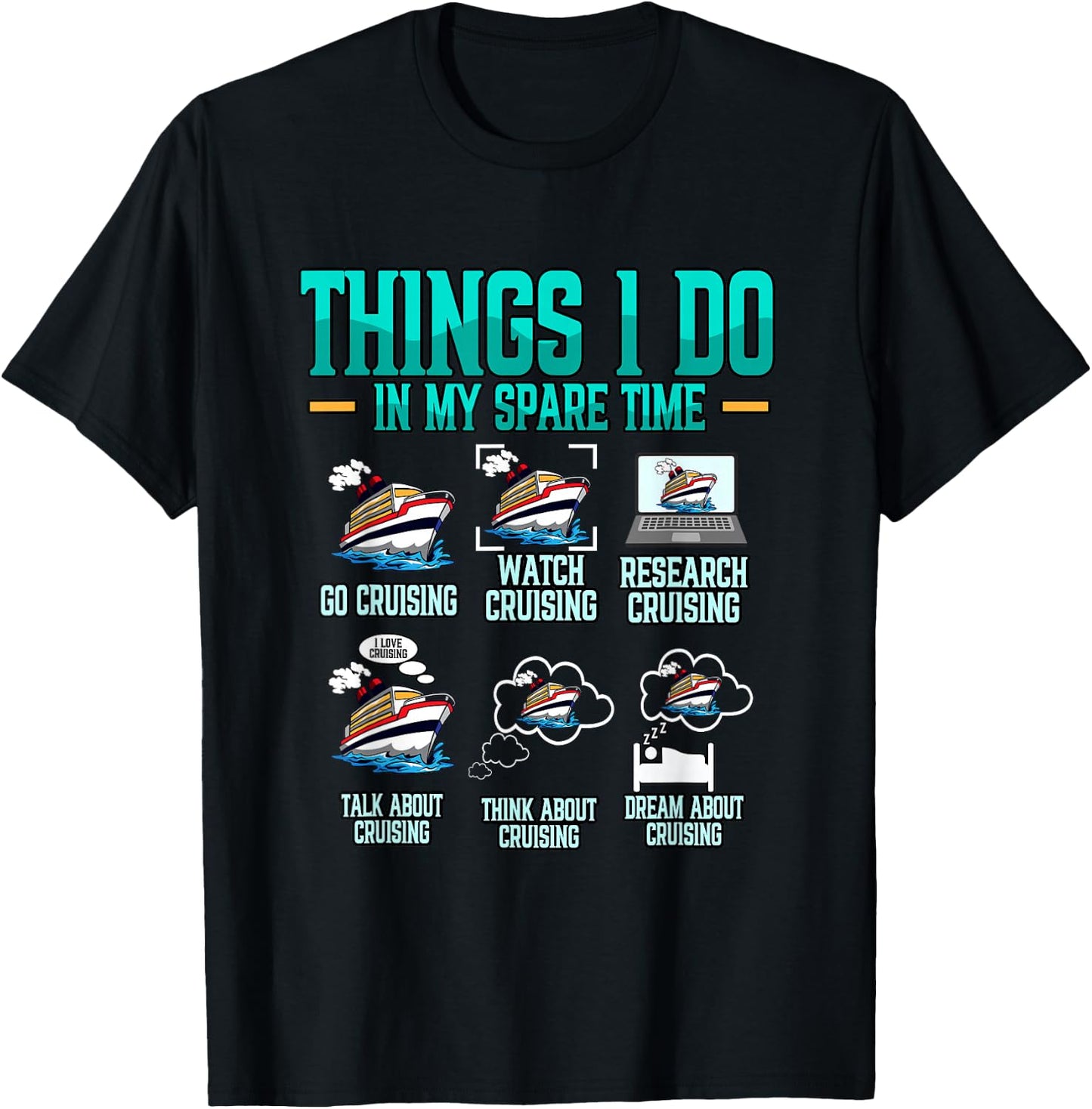Things I Do In My Spare Time Cruising Cruise T-Shirt - T-Shirt | Black