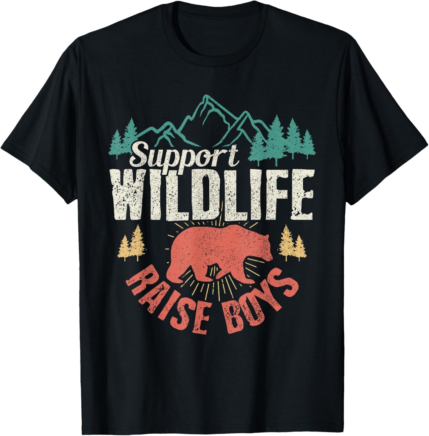 Support Wildlife Raise Boys Vintage Mothers Day Gift T-Shirt - T-Shirt | Black