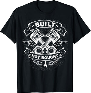 Built Not Bought Mechanic Pistons Custom Car Guy Garage T-Shirt - T-Shirt | Black