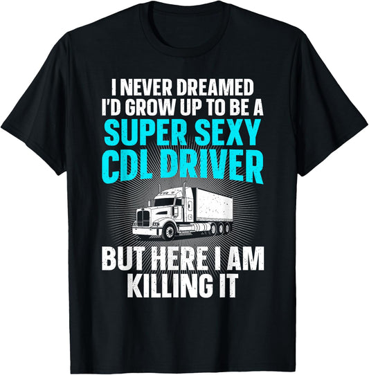Cool CDL Driver Art Women Trucking CDL Truck Driver T-Shirt - T-Shirt | Black