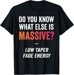 Massive Gaming Meme - Funny Low Taper Fade Energy Meme T-Shirt - T-Shirt | Black
