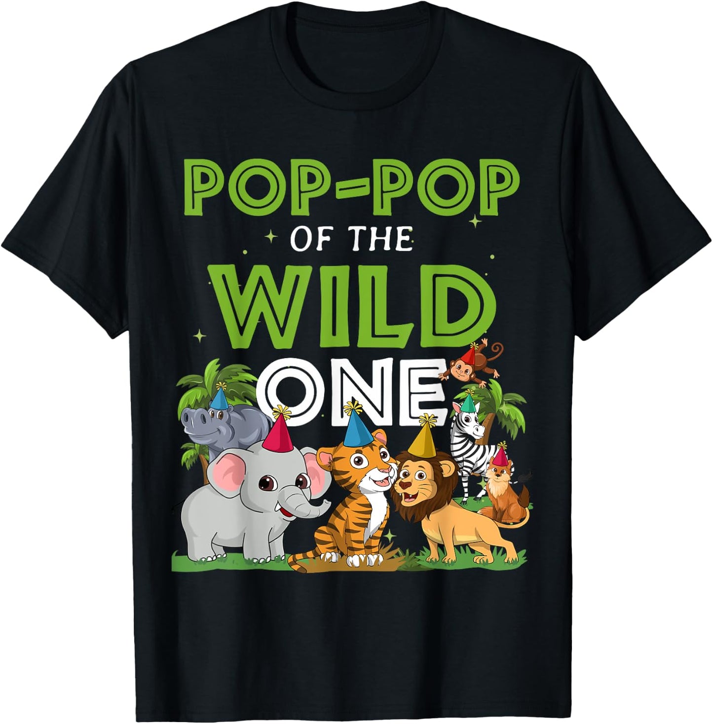 Pop Pop of the Wild One Zoo Birthday Safari Jungle Animal T-Shirt - T-Shirt | Black