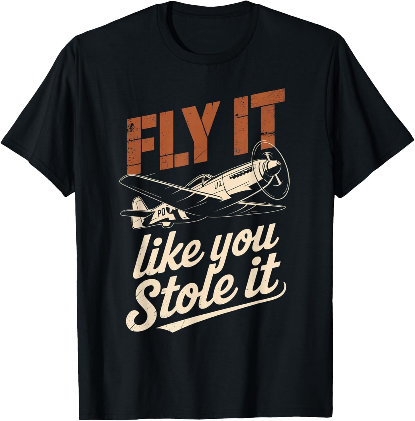 Vintage Pilot Fly It Like You Stole It Aviation Lovers T-Shirt - T-Shirt | Black