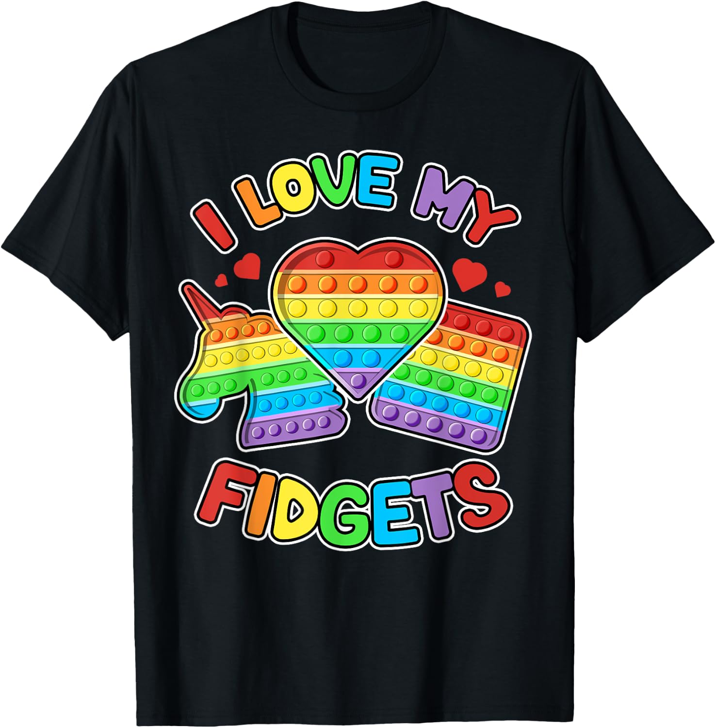 I love My Fidgets Pop It Fidget Toy Colorful Pop It Kids T-Shirt - T-Shirt | Black