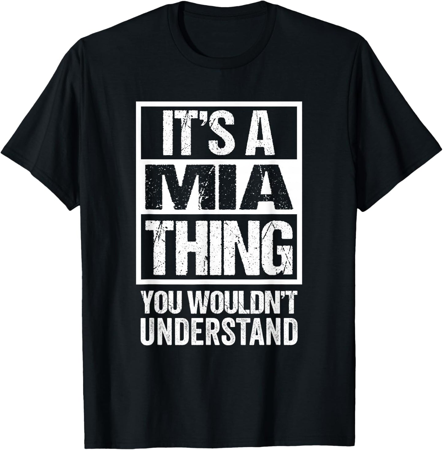 It's A Mia Thing You Wouldn't Understand First Name T-Shirt - T-Shirt | Black