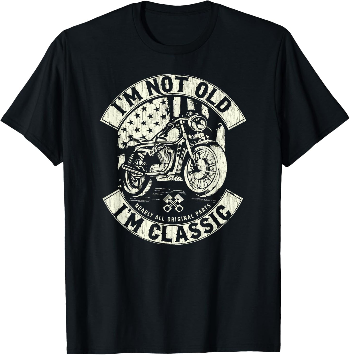 Vintage Funny Motorcycle - I'm not Old I'm Classic T-Shirt - T-Shirt | Black